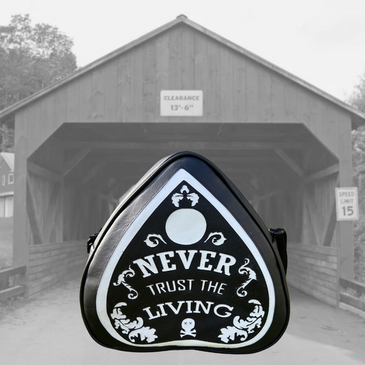 Never Trust the Living Planchette Bag PRE ORDER